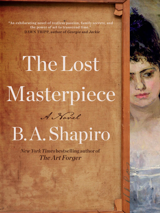 Title details for The Lost Masterpiece by B. A. Shapiro - Available
